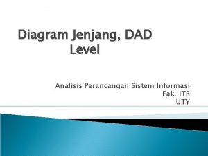 Diagram Jenjang DAD Level Analisis Perancangan Sistem Informasi