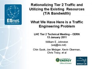 Rationalizing Tier 2 Traffic and Utilizing the Existing