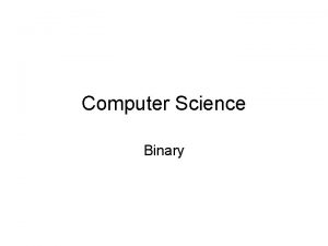 Computer Science Binary Binary Code Remember the power