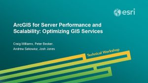 Arc GIS for Server Performance and Scalability Optimizing