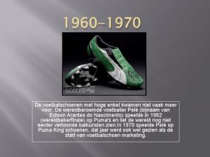 1960 1970 De voetbalschoenen met hoge enkel kwamen