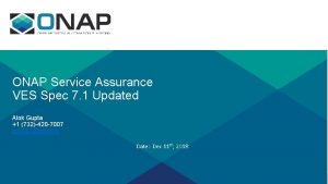ONAP Service Assurance VES Spec 7 1 Updated
