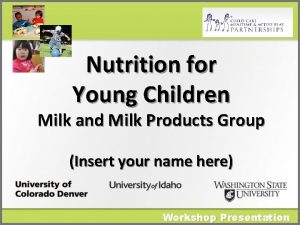 Nutrition for Young Children Milk and Milk Products