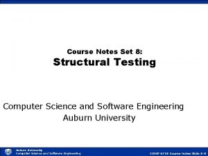 Course Notes Set 8 Structural Testing Computer Science