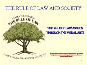 THE RULE OF LAW AND SOCIETY THE RULE
