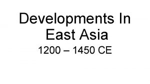 Developments In East Asia 1200 1450 CE Essential