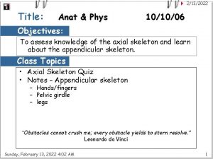 2132022 Title Anat Phys 101006 Objectives To assess