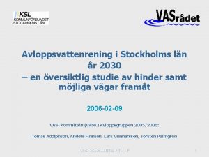 Avloppsvattenrening i Stockholms ln r 2030 en versiktlig