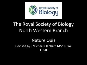 The Royal Society of Biology North Western Branch