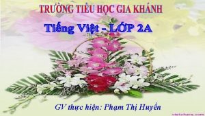 GV thc hin Phm Th Huyn Th su