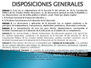 DISPOSICIONES GENERALES Artculo 1 Esta Ley es reglamentaria