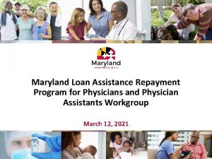 Maryland Loan Assistance Repayment Program for Physicians and