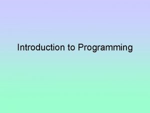 Introduction to Programming History of Programming Charles Babbage
