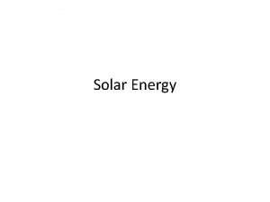 Solar Energy Forces There are four forces in