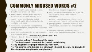 COMMONLY MISUSED WORDS 2 accept except accept means