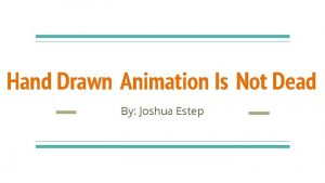 Hand Drawn Animation Is Not Dead By Joshua