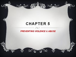 CHAPTER 5 PREVENTING VIOLENCE ABUSE SECTION I CONFLICT