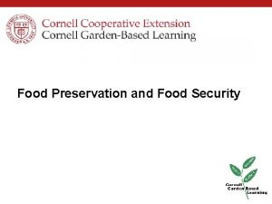 Food Preservation and Food Security PreWork Insert your