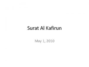 Surat Al Kafirun May 1 2010 Recap Ebrahims