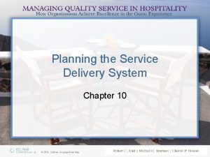 Planning the Service Delivery System Chapter 10 Planning