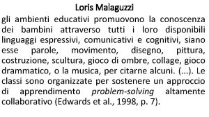 Loris Malaguzzi gli ambienti educativi promuovono la conoscenza