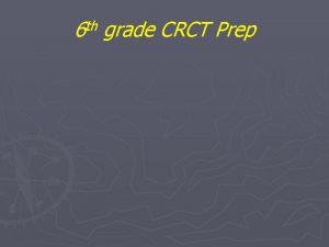th 6 grade CRCT Prep SS 6 G