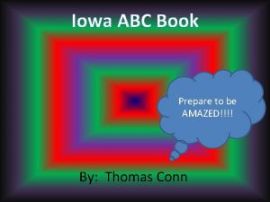 Iowa ABC Book Prepare to be AMAZED By