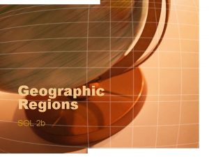 Geographic Regions SOL 2 b Coastal Plain Along