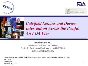 Calcified Lesions and Device Intervention Across the Pacific
