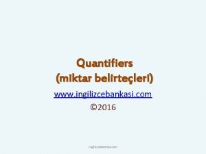 Quantifiers miktar belirteleri www ingilizcebankasi com 2016 ingilizcebankasi