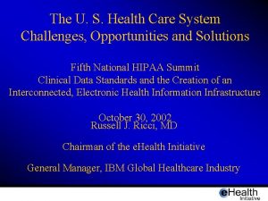 The U S Health Care System Challenges Opportunities