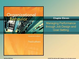 Chapter Eleven Managing Performance through Job Design and