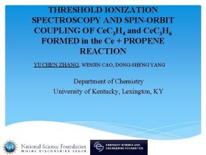 THRESHOLD IONIZATION SPECTROSCOPY AND SPINORBIT COUPLING OF Ce