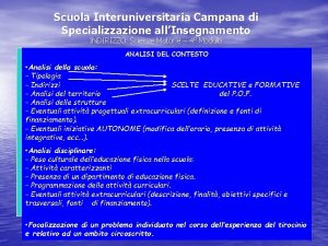 Scuola Interuniversitaria Campana di Specializzazione allInsegnamento INDIRIZZO Scienze