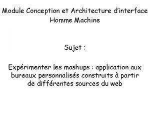 Module Conception et Architecture dinterface Homme Machine Sujet