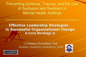 Preventing Violence Trauma and the Use of Seclusion