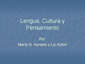 Lengua Cultura y Pensamiento Por Mara G Heredia