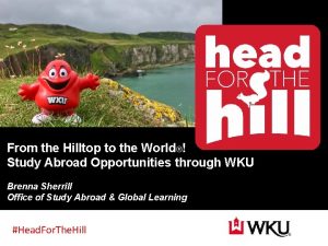 From the Hilltop to the World Study Abroad