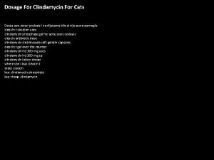 Dosage For Clindamycin For Cats Dosta sam stvari