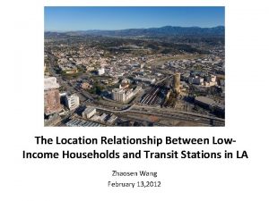 The Location Relationship Between Low Income Households and