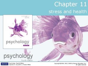 Chapter 11 stress and health psychology fourth edition