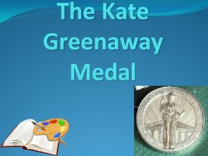 The Kate Greenaway Medal Kate Greenaway 1846 1901