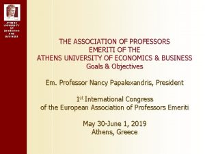 ATHENS UNIVERSITY OF ECONOMICS AND BUSINESS THE ASSOCIATION