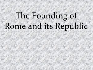 The Founding of Rome and its Republic Main
