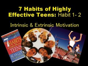 7 Habits of Highly Effective Teens Habit 1