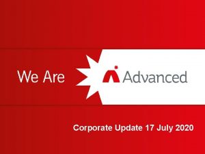 Corporate Update 17 July 2020 Financial results Quarter
