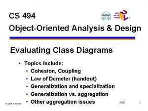 CS 494 ObjectOriented Analysis Design Evaluating Class Diagrams