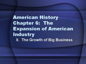 American History Chapter 6 The Expansion of American