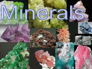 What is a Mineral n Naturally occurring inorganic