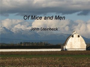 Of Mice and Men John Steinbeck Anticipating Of